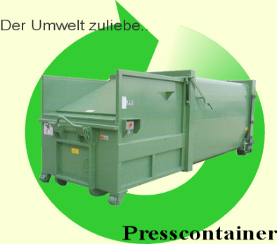 Der Umwelt zuliebe... Presscontainer